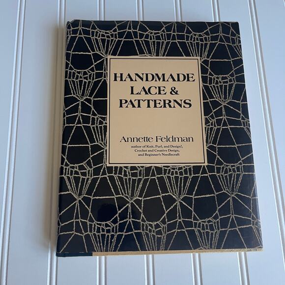 Handmade Lace & Patterns by Annette Feldman 1975 1st Edition Hardcover Vintage - Picture 1 of 16